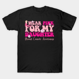 Pink For My Daughter With Typography Style Breast Cancer T-Shirt